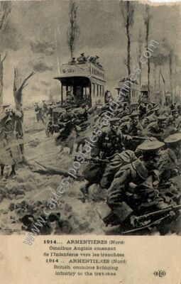 Carte postale ancienne Omnibus Anglais amenant de l'Infanterie vers les tranchées — Armentières (Nord)
