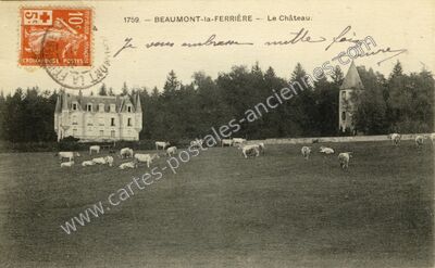 Carte postale ancienne Le Château — Beaumont-la-Ferrière (Nièvre)