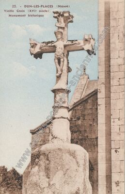 Carte postale ancienne Vieille Croix (XVIe siècle) — Dun-les-Places (Nièvre)
