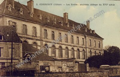 Carte postale ancienne Les Ecoles : ancienne Abbaye du XVIe siècle — Corbigny (Nièvre)