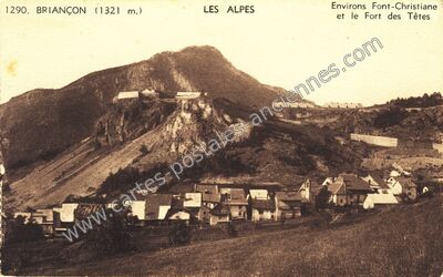 Carte postale ancienne Environs Font-Christiane et le Fort des Têtes — Briançon (Hautes-Alpes)