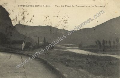 Carte postale ancienne Vue du Pont de Rousset sur la Durance — Espinasses (Hautes-Alpes)
