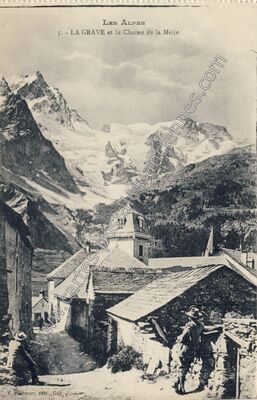 Carte postale ancienne LA GRAVE et la Chaîne de la Meije — La Grave (Hautes-Alpes)