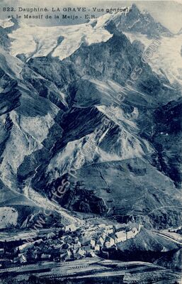 Carte postale ancienne Vue générale et le Massif de la Meije — La Grave (Hautes-Alpes)