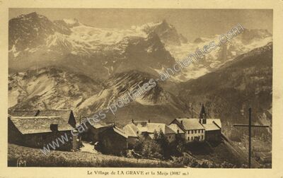 Carte postale ancienne Le Village et la Meije — La Grave (Hautes-Alpes)