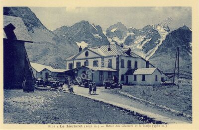 Carte postale ancienne Le Lautaret — Le Monêtier-les-Bains (Hautes-Alpes)