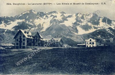 Carte postale ancienne Le Lautaret — Le Monêtier-les-Bains (Hautes-Alpes)