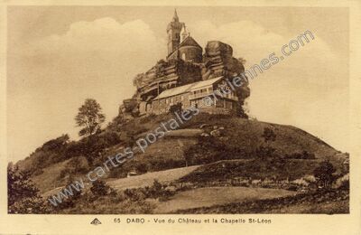 Carte postale ancienne Vue du Château et la Chapelle St-Léon — Dabo (Moselle)