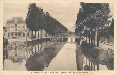 Carte postale ancienne Vue sur l'Ornain et la Caisse d'Epargne — Bar-le-Duc (Meuse)