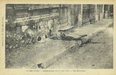 Carte postale ancienne Bombardement du 1er Juin 1916 — Rue Notre-Dame — Bar-le-Duc (Meuse)