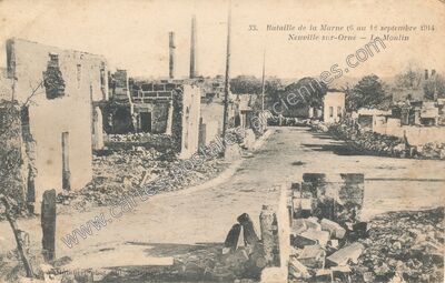 Carte postale ancienne Bataille de la Marne (6 au 12 septembre 1914) Neuville-sur-Orne — Le Moulin — Neuville-sur-Ornain (Meuse)