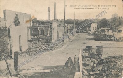 Carte postale ancienne Bataille de la Marne (6 au 12 septembre 1914 Neuville-sur-Orne - Le Moulin — Neuville-sur-Ornain (Meuse)