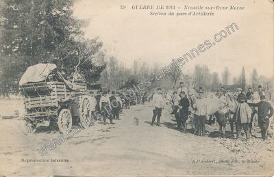Carte postale ancienne Guerre de 1914 - Section du parc d'Artillerie — Neuville-sur-Ornain (Meuse)