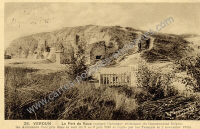Carte postale ancienne Le Fort de Vaux (malgré l'héroïque résistance du Commandant Raynal les Allemands l'ont… — Verdun (Meuse)