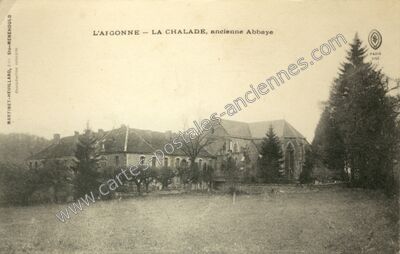 Carte postale ancienne L'Aigonne — La Chalade, ancienne Abbaye — Lachalade (Meuse)