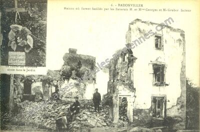 Carte postale ancienne Maison où furent fusillés par les Bavareis M. et Mme Georges et M- Gruber. facteur — Badonviller (Meurthe-et-Moselle)