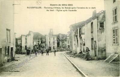 Carte postale ancienne Faubourg d'Alsace, les Ruines après l'invasion du 12 Août / Au fond : l'Eglise après… — Badonviller (Meurthe-et-Moselle)
