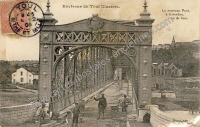 Carte postale ancienne Le nouveau Pont, vu de face — Liverdun (Meurthe-et-Moselle)