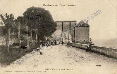 Carte postale ancienne La Porte d'en haut — Liverdun (Meurthe-et-Moselle)