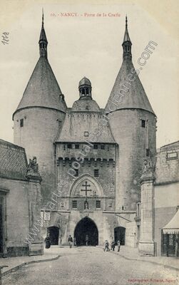 Carte postale ancienne Porte de la Craffe — Nancy (Meurthe-et-Moselle)
