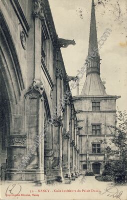 Carte postale ancienne Cour Intérieure du Palais Ducal — Nancy (Meurthe-et-Moselle)