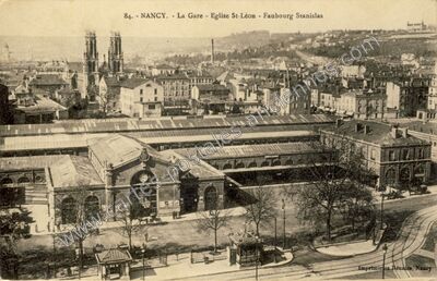 Carte postale ancienne La Gare - Eglise St-Léon - Faubourg Stanislas — Nancy (Meurthe-et-Moselle)