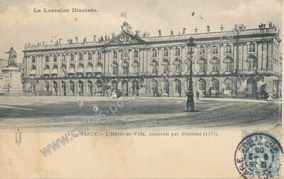 Carte postale ancienne L'Hôtel-de-Ville, construit par Stanislas (1755) — Nancy (Meurthe-et-Moselle)