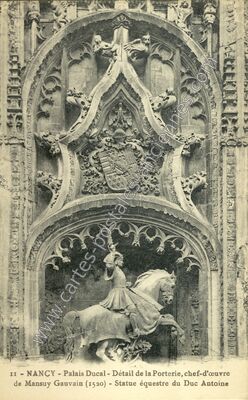 Carte postale ancienne Palais Ducal - Détail de la Porterie, chef-d'œuvre de Mansuy Gauvain (1520) — Nancy (Meurthe-et-Moselle)