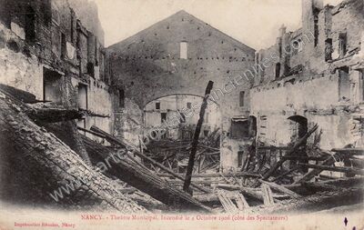 Carte postale ancienne Théâtre Municipal, Incendié le 4 Octobre 1906 (côté des Spectateurs) — Nancy (Meurthe-et-Moselle)