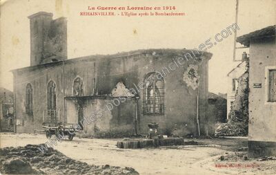 Carte postale ancienne La Guerre en Lorraine en 1914 - L'Eglise après le Bombardement — Rehainviller (Meurthe-et-Moselle)