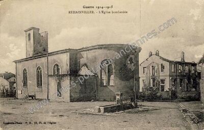 Carte postale ancienne L'Eglise bombardée — Rehainviller (Meurthe-et-Moselle)
