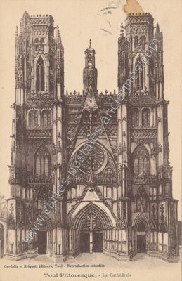 Carte postale ancienne La Cathédrale — Toul (Meurthe-et-Moselle)