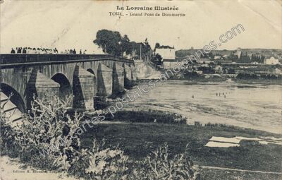 Carte postale ancienne Grand Pont de Dommartin — Toul (Meurthe-et-Moselle)
