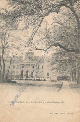 Carte postale ancienne Château vu des Bosquets — Lunéville (Meurthe-et-Moselle)