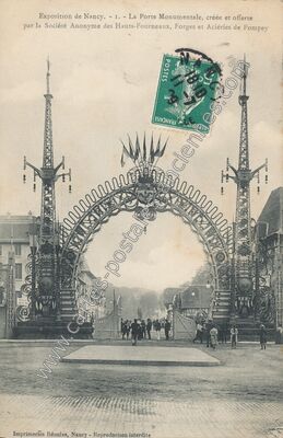Carte postale ancienne La Porte Monumentale, créée et offerte par la Société Anonyme des Hauts-Fourneaux — Nancy (Meurthe-et-Moselle)