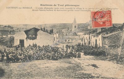 Carte postale ancienne L'armée allemande, après avoir incendié le village le 23 janvier 1871 — Fontenoy-sur-Moselle (Meurthe-et-Moselle)