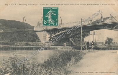Carte postale ancienne Faubourg St-Mansuy - Le Pont du Chemin de fer de Toul à Pont-Saint-Vincent — Toul (Meurthe-et-Moselle)