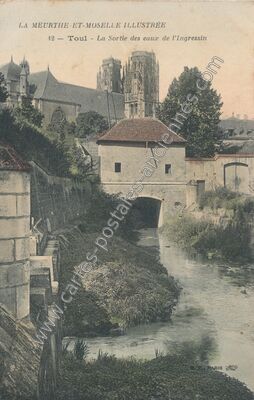 Carte postale ancienne La Sortie des eaux de l'Ingressin — Toul (Meurthe-et-Moselle)