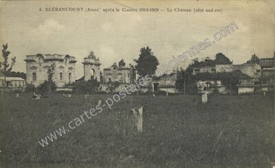 Carte postale ancienne Le Château (côté sud-est) — Blérancourt (Aisne)