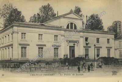 Carte postale ancienne Le Palais de Justice — Château-Thierry (Aisne)