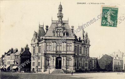 Carte postale ancienne L'Hôtel-de-Ville — Chauny (Aisne)