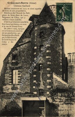 Carte postale ancienne Chateau Gaillard — Crécy-sur-Serre (Aisne)