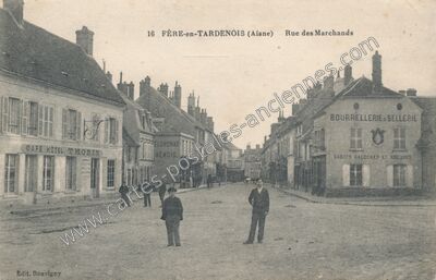Carte postale ancienne Rue des Marchands — Fère-en-Tardenois (Aisne)