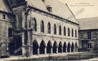Carte postale ancienne Palais de Justice (Ancien Évêché) — Laon (Aisne)