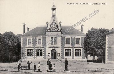 Carte postale ancienne L'Hôtel-de-Ville — Oulchy-le-Château (Aisne)