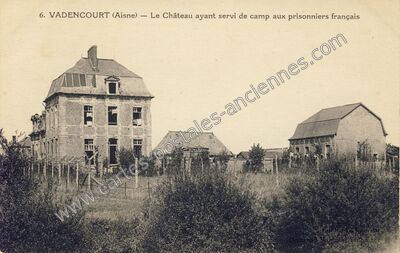 Carte postale ancienne Le Château ayant servi de camp aux prisonniers français — Vadencourt (Aisne)