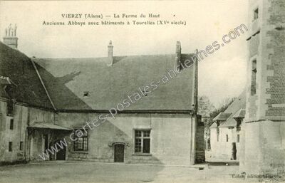 Carte postale ancienne La Ferme du Haut Ancienne Abbaye avec bâtiments à Tourelles — Vierzy (Aisne)