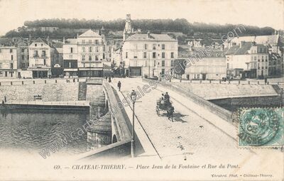 Carte postale ancienne Place Jean de la Fontaine et Rue du Pont — Château-Thierry (Aisne)