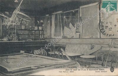 Carte postale ancienne Le Café Français bombardé dans la nuit du 2 au 3 Septembre 1914 — Château-Thierry (Aisne)