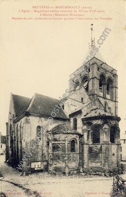 Carte postale ancienne L'Eglise - Magnifique édifice construit du XIe au XVIe siècle / L'Abside — Bruyères-et-Montbérault (Aisne)